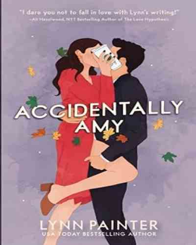 Accidentally Amy – Lynn Painter