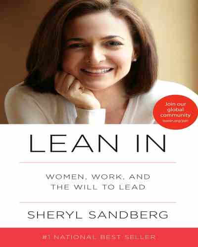 LEAN IN (LEAD TITLE) : WOMEN, WORK, AND THE WILL TO LEAD (PAPER BACK)-SANDBERG, SHERYL