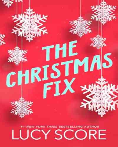 The Christmas Fix – Lucy Score