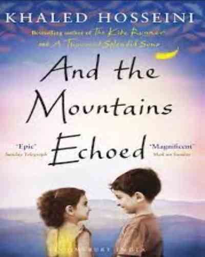 And the Mountains Echoed (Paperback) – by Khaled Hosseni