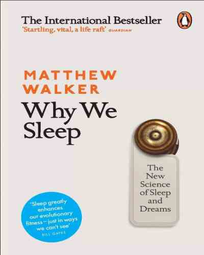 Why We Sleep -Matthew Walker (Paperback)