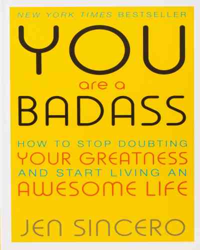 YOU ARE A BADASS  (Paperback) – by Jen Sincero