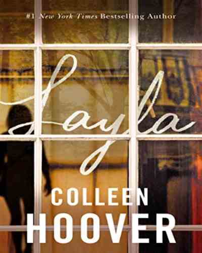 Layla Paperback – by Colleen Hoover , Mystery Thriller