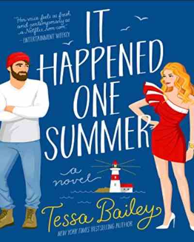 It Happened One Summer: A Novel Paperback – Tessa Bailey , Contemporary