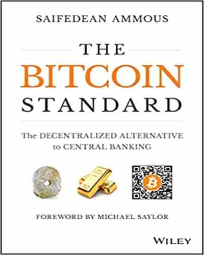 The Bitcoin Standard - Saifedean Ammous (Hardcover)