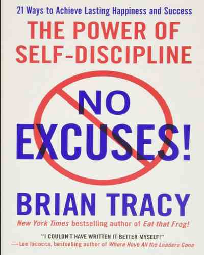 No Excuses!: The Power of Self-Discipline - Brian Tracy (Paperback)