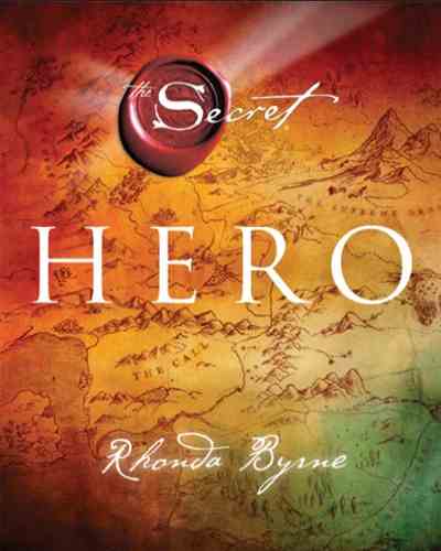 Hero the secret Paperback – by Rhonda Byrne