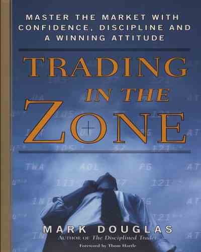 Trading in the Zone - Mark Douglas (Hardcover)