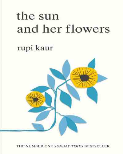 The Sun and her flowers - Rupi Kaur (Paperback), Poetry