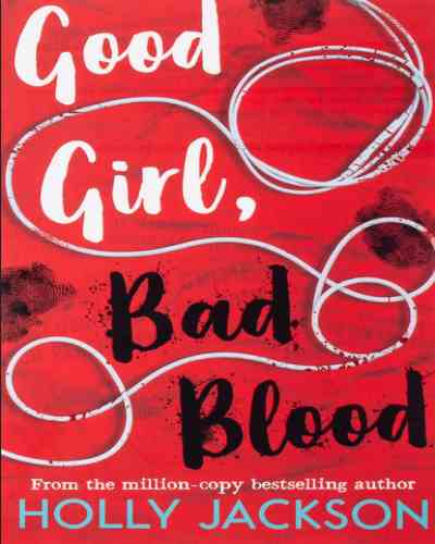 Good Girl, Bad Blood:Book 2 Paperback – by Holly Jackson