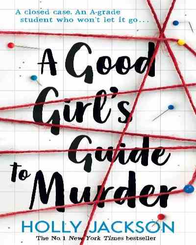 A good girl guide to murder (Paperback) – By Holly Jackson