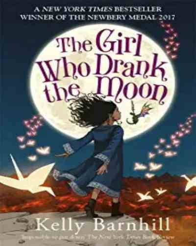 The Girl Who Drank the Moon (Paperback) – by Kelly Barnhill