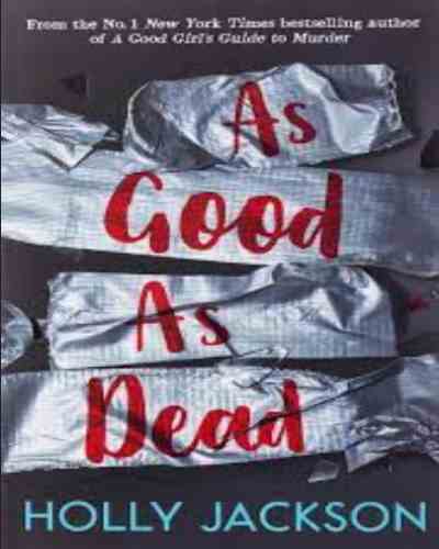 As Good As Dead: Book 3 Paperback – by Holly Jackson ,  Mystery Thriller