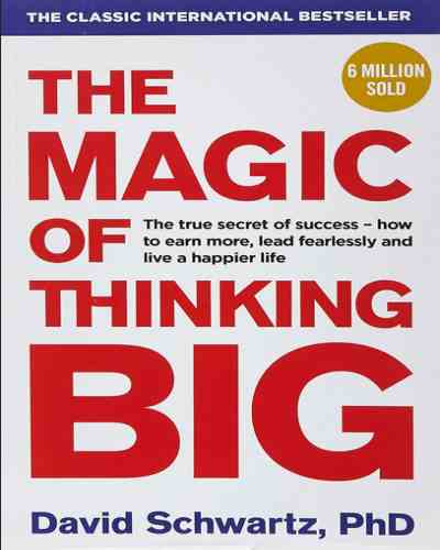 The Magic of Thinking Big - David J Schwartz (Paperback)