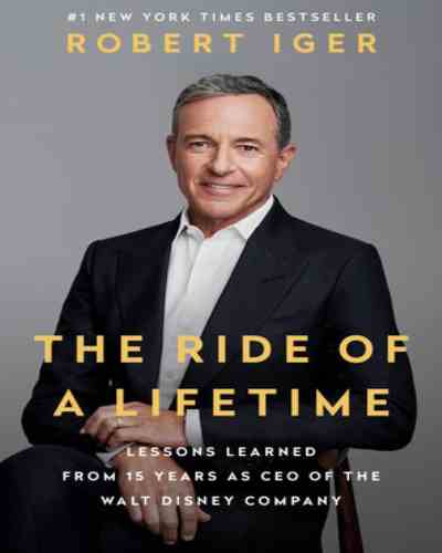 THE RIDE OF A LIFETIME (PAPERBACK) BY ROBERT IGER