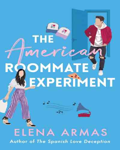 The American Roommate Experiment By-Elena Armas ,  Contemporary