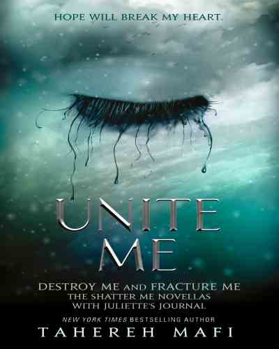 Unite Me (Shatter Me #1.5, 2.5) by Tahereh Mafi ,Fantasy