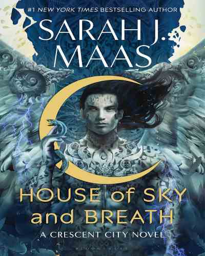 House of Sky and Breath (Crescent City #2) by Sarah J. Maas