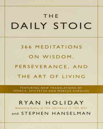 THE DAILY STOIC - PAPERBACK BY RYAN HOLIDAY