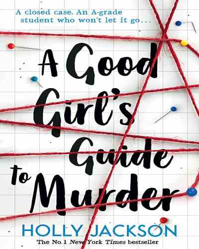 The Good Girl's Guide to Murder by Holly jackson