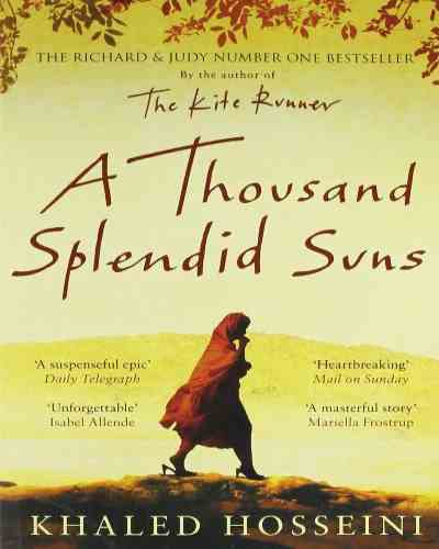 A Thousand Splendid Suns (Paperback )– by Khaled Hosseini