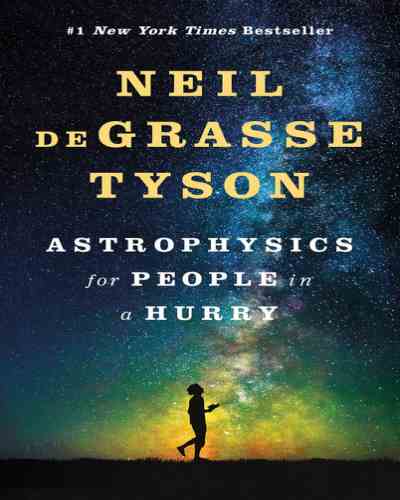 Astrophysics for People in a Hurry - Neil Degrasse (Hardcover)