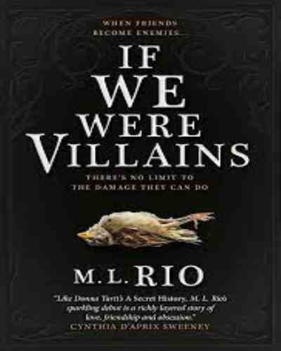 If We Were Villains  M.L. Rio