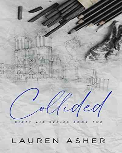 Collided – Lauren Asher (Dirty Air series Part 2)