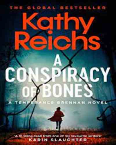 A Conspiracy Of Bones Kathy Reichs