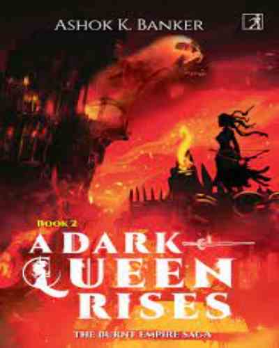 A Dark Queen Rises – Ashok K. Banker