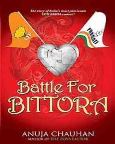 Battle For Bittora – Anuja Chauhan