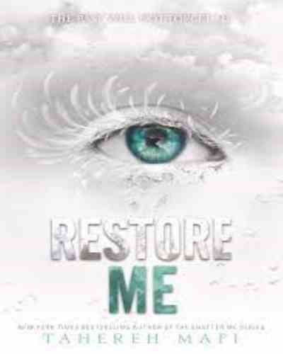 Restore Me (Shatter me 4th book) , Fantasy