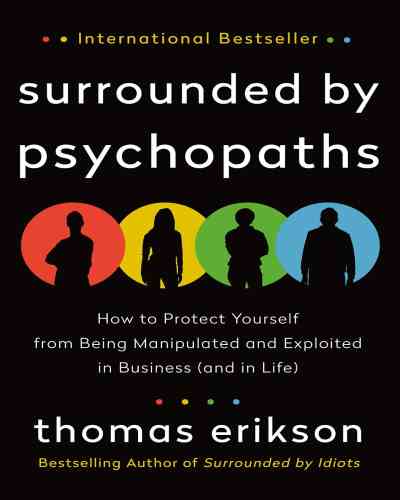 Surrounded by Psychopaths - Thomas Erikson