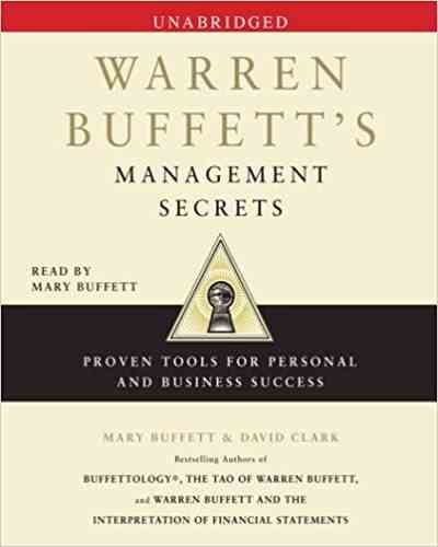 Warren Buffett's Management Secrets: Proven Tools for Personal and Business Success