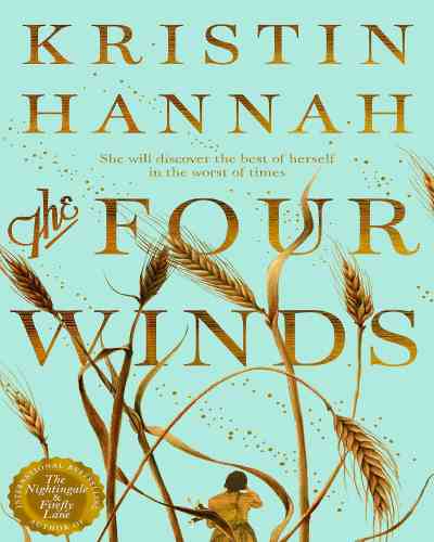 The Four Winds: The Number One Bestselling Richard & Judy Book Club Pick by Kristin Hannah ,Historical