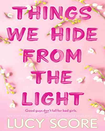 Things We Hide From The Light by Lucy Score