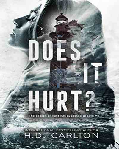 Does it Hurt? – HD Carlton,DarkThriller