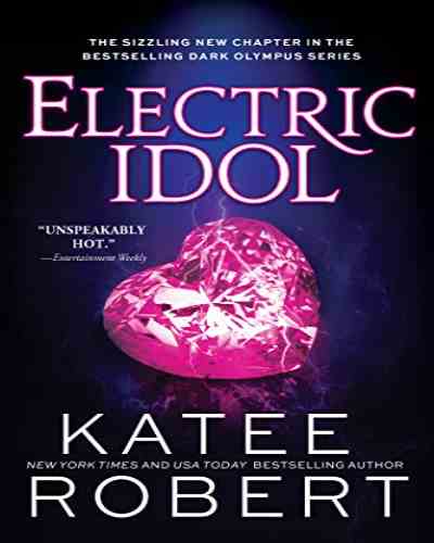 Electric Idol (Dark Olympus #2) Katee Robert