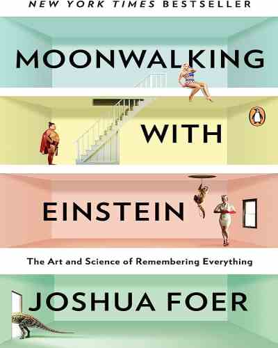 Moonwalking with Einstein by Joshua Foer