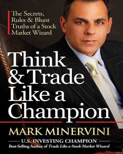 Think and Trade like a Champion - Mark Minervini (Paperback)