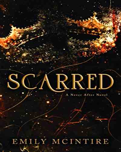 Scarred - Never After Series