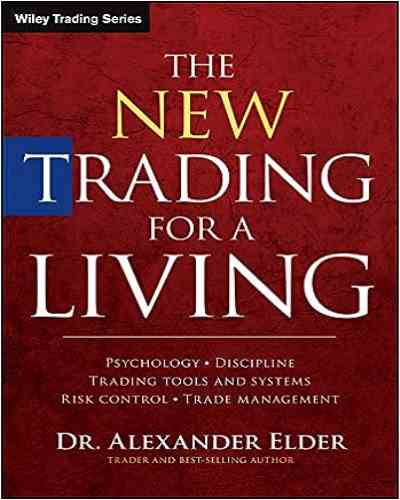 The New Trading for a Living - Alexander Elders