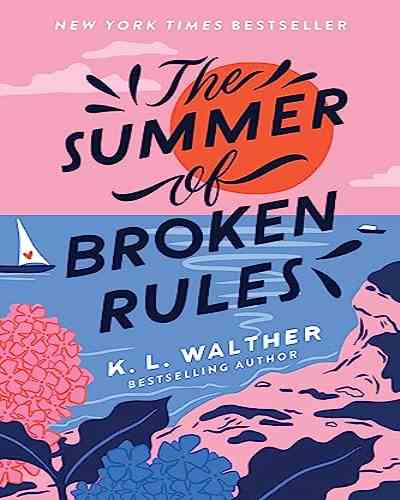 The Summer of Broken Rules (Paperback) by K. L. Walther