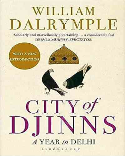 City of Djinns by William Dalrymple