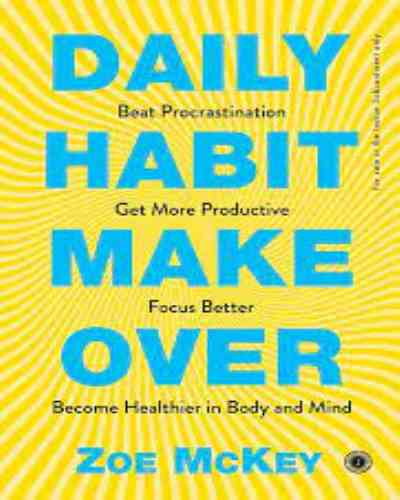 Daily Habit Makeover by Zoe McKey