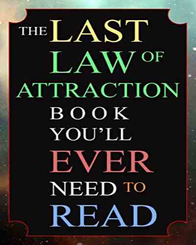 The Last Law of Attraction Book You’ll Ever Need To Read