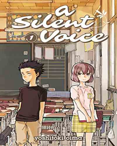 A Silent Voice Vol. 1- Yoshitoki Oima