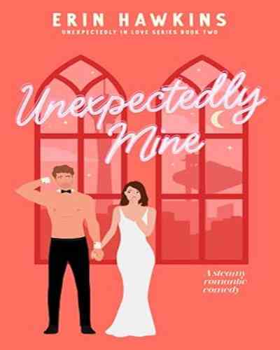 Unexpectedly Mine – Erin Hawkins