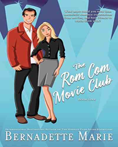 The Rom Com Movie Club (Book One) – Bernadette Marie