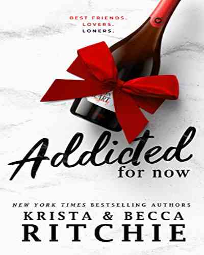 Addicted for Now by Becca Richie and Krista Ritchie